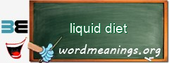 WordMeaning blackboard for liquid diet